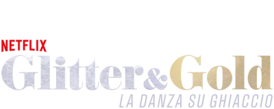 Glitter & Gold: la danza su ghiaccio