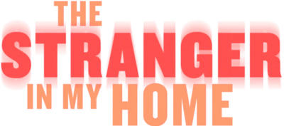 The Stranger in My Home