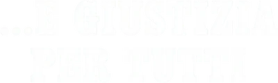 ...e giustizia per tutti