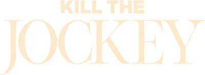 Kill the Jockey