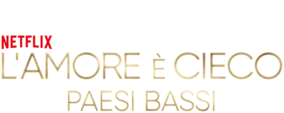 L'amore è cieco: Paesi Bassi