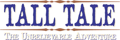 Tall Tale: The Unbelievable Adventure