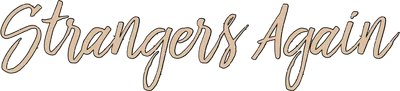 Strangers Again